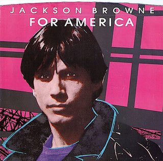 Jackson Browne- For America / Till I Go Down