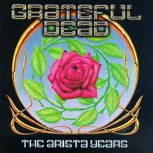 Grateful Dead- The Arista Years