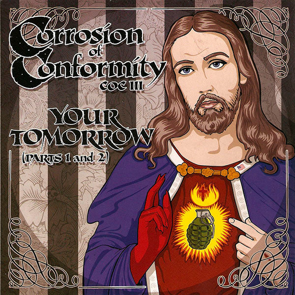 Corrosion Of Conformity- Your Tomorrow (Parts 1 & 2)