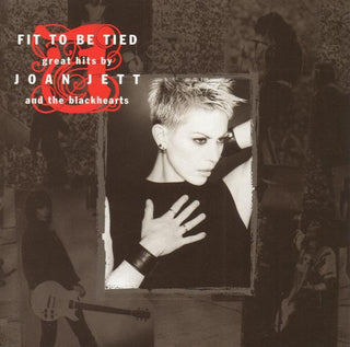 Joan Jett And The Blackhearts- Fit To Be Tied: Great Hits By Joan Jett And The Blackhearts - Darkside Records