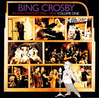 Bing Crosby- Bing Crosby In Hollywood (1930-1934) Volume One