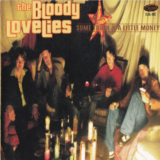 Bloody Lovelies- Some Truth And A Little Money