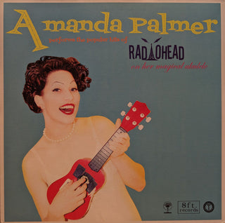 Amanda Palmer- Performs The Popular Hits Of Radiohead On Her Magic Ukulele (Numbered Red Vinyl) (Used Vinyl)
