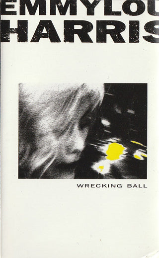 Emmylou Harris- Wrecking Ball