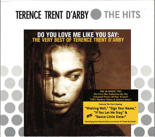 Terence Trent D'Arby- Do You Love Me Like You Say (The Very Best Of Terence Trent D'Arby)