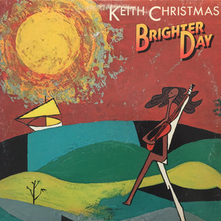 Keith Christmas- Brighter Day
