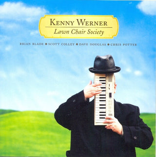 Kenny Werner- Lawn Chair Society