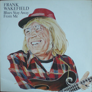 Frank Wakefield- Blues Stay Away From Me (Used Vinyl)