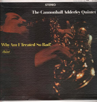 Cannonball Adderley Quintet- Why Am I Treated So Bad (Used Vinyl)