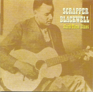 Scrapper Blackwell- Hard Time Blues