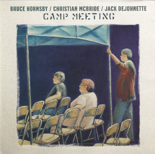 Bruce Hornsby/Chistian McBride/Jack DeJohnette- Camp Meeting