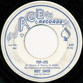 Huey Smith- Pop-Eye / Scald-Dog