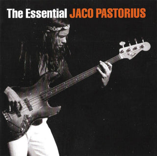 Jaco Pastorius- The Essential Jaco Pastorius