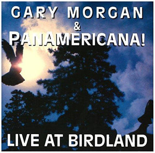 Gary Morgan & Panamericana- Live At Birdland