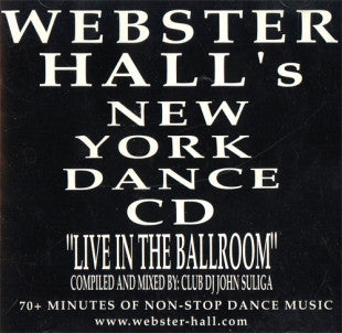 DJ John Suliga- Webster Hall's New York Dance CD "Live In The Ballroom"