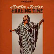 Ruthie Foster- Healing Time