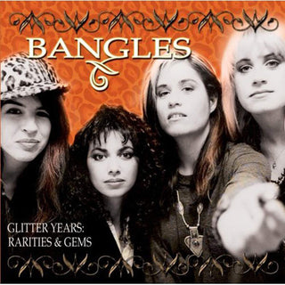Bangles- Glitter Years: Rarities & Gems