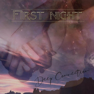 First Night- Deep Connection
