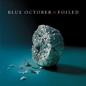 Blue October- Foiled