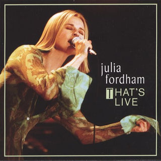 Julia Fordham- That's Live