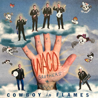 Waco Brothers- Cowboy In Flames