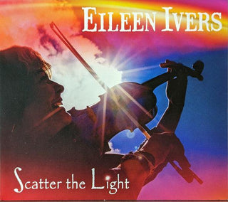 Eileen Ivers– Scatter The Light