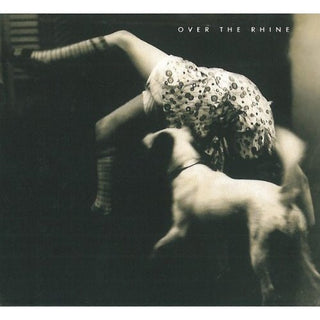 Over The Rhine- Good Dog Bad Dog