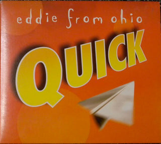 Eddie From Ohio- Quick