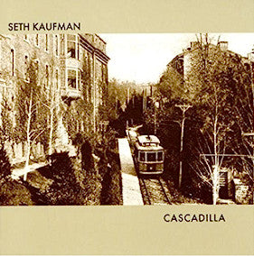 Seth Kaufman- Cascadilla