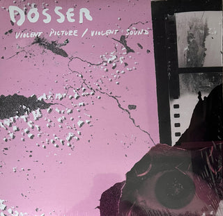 Dosser- Violent Pictures/Violent Sound
