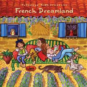 Various- Putumayo Kids Presents: French Dreamland