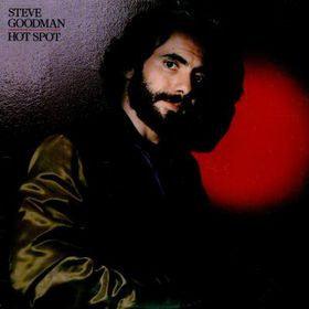 Steve Goodman- Hot Spot