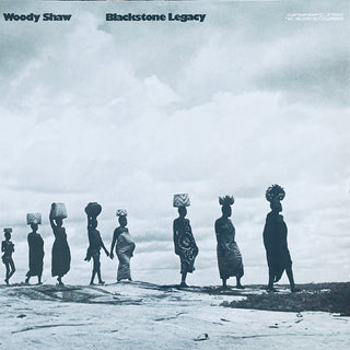 Woody Shaw- Blackstone Legacy (180g Reissue)