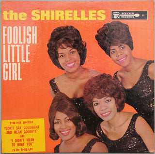 The Shirelles- Foolish Little Girl (1963 1st Press)