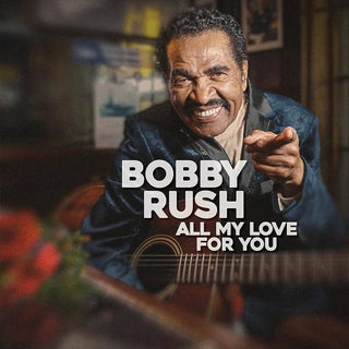 Bobby Rush- All My Love For You (Marker Through Barcode)
