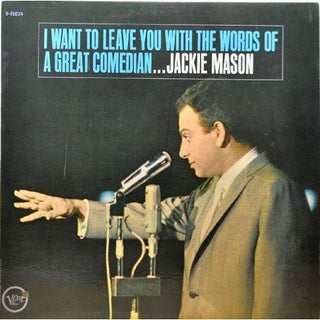 Jackie Mason- I Want To Leave You With The Words Of A Great Comedian (Used Vinyl)