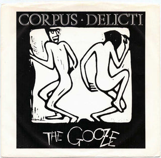 Corpus Delicti- The Gooze / Makes No Sense (W/ Promo Stamp)