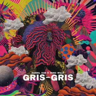 Daniel Son/Wino Willy- Gris-Gris