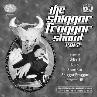 Invisibl Skratch Piklz- The Shiggar Fraggar Show! Vol. 2