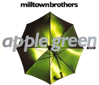 Milltown Brothers- Apple Green Remix