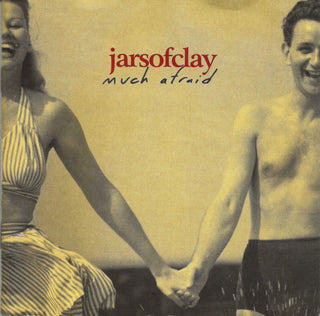 Jars Of Clay- Much Afraid