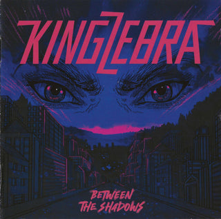 King Zebra- Between The Shadows