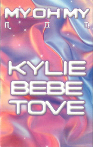 Kylie, Bebe, Tove- My Oh My