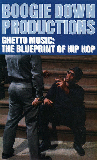 Boogie Down Productions- Ghetto Music: The Blueprint Of Hip Hop