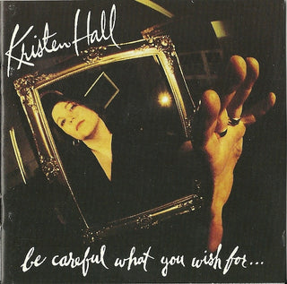 Kristin Hall- Be Careful What You Wish For...