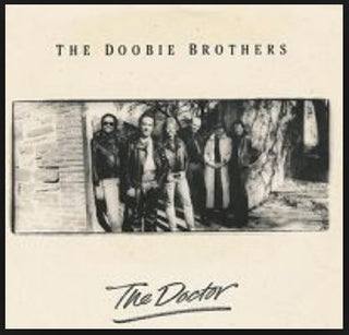 Doobie Brothers- The Doctor / Too High A Price