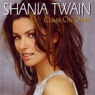 Shania Twain- Come On Over (International Version)