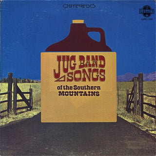 Even Dozen Jug Band- Jug Band Songs Of The Southern Mountains (Mark On Side A)