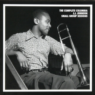 J.J. Johnson – The Complete Columbia J.J. Johnson Small Group Sessions