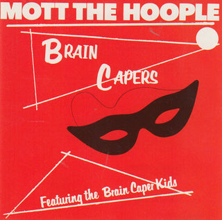 Mott The Hoople- Brain Capers